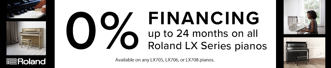 Get up to 24 months 0% financing on all Roland LX Series pianos